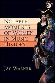 Cover of: Notable Moments of Women In Music History | Jay Warner