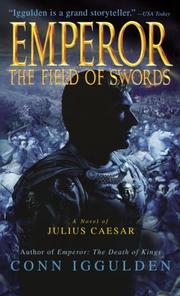 Cover of: Emperor: The Field of Swords (The Emperor)