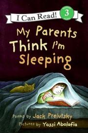 Cover of: My Parents Think I'm Sleeping (I Can Read Book 3) by Jack Prelutsky, Jack Prelutsky