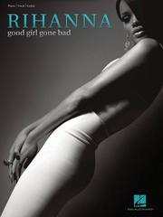 Cover of: Rihanna - Good Girl Gone Bad