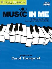 Cover of: MUSIC ME L5 HYMS & HOLIDAYS by Carol Tornquist, Carol Tornquist