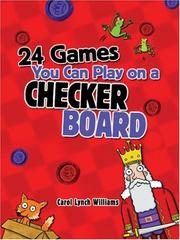 Cover of: 24 Games You Can Play on a Checker Board by Carol Williams