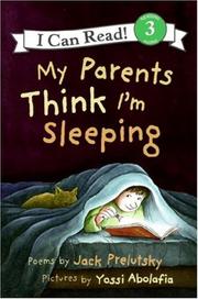 Cover of: My Parents Think I'm Sleeping (I Can Read Book 3) by Jack Prelutsky