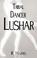 Cover of: Tribal Dancer: Lushar