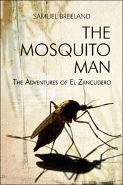 Cover of: The Mosquito Man: The Adventures of El Zancudero