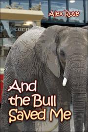 Cover of: And the Bull Saved Me