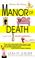 Cover of: Manor of Death (A Domestic Bliss Mystery)