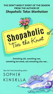 Cover of: Shopaholic Ties the Knot (Shopaholic Series, Book 3) by Sophie Kinsella