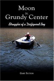 Cover of: Moon in Grundy Center: Struggles of a Disfigured Boy