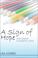 Cover of: A Sign of Hope