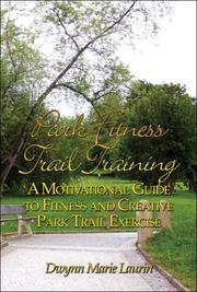 Cover of: Park Fitness Trail Training | Dwynn Marie Laurin