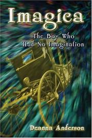 Cover of: Imagica: The Boy Who Had No Imagination