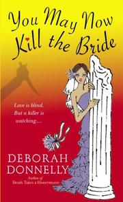 Cover of: You May Now Kill the Bride (Dell Mystery) by Deborah Donnelly