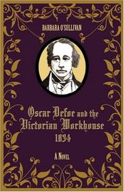 Cover of: Oscar Defoe and the Victorian Workhouse 1834 by Barbara O'Sullivan