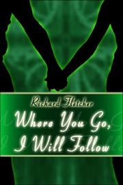 Cover of: Where You Go, I Will Follow