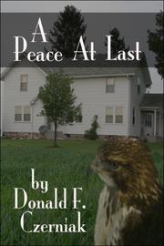 Cover of: A Peace at Last | Donald , F. Czerniak