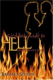 Cover of: A Wedding Made in Hell by Barbara Stevens