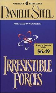 Cover of: Irresistible Forces by Danielle Steel