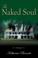 Cover of: The Naked Soul