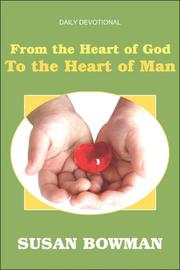 Cover of: From the Heart of God to the Heart of Man