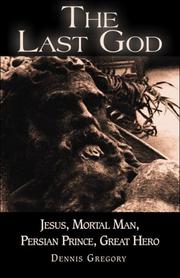 Cover of: The Last God | Dennis Gregory
