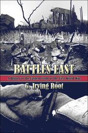 Battles East by G. Irving Root