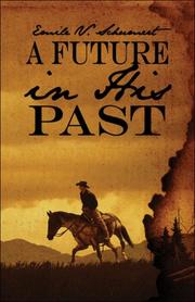 Cover of: A Future in His Past | Emile V. Schumert