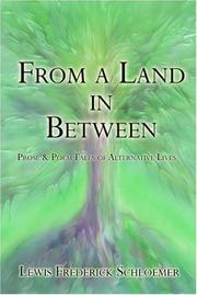 Cover of: From a Land in Between:: Prose & Poem Tales of Alternative Lives