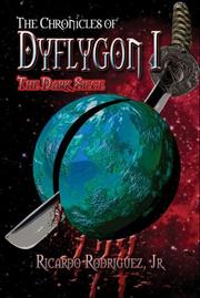 Cover of: The Chronicles of Dyflygon I: The Dark Siege (The Chronicles of Dyflygon)