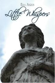 Cover of: Little Whispers by Ella Ayres