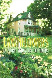 Cover of: Lawnflowers by Dennis Bauer