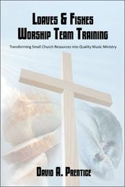 Cover of: Loaves & Fishes Worship Team Training: Transforming Small Church Resources into Quality Music Ministry