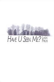 Cover of: Have U Seen Me?