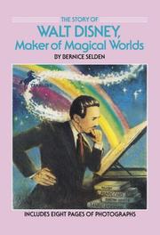 Cover of: The Story of Walt Disney by Bernice Selden