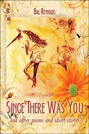Cover of: Since There Was You: and other poems and short stories