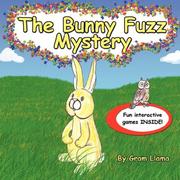 Cover of: The Bunny Fuzz Mystery | Gram Llama