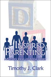 Cover of: Inspired Parenting: A Father's Ideas on Being a Dad