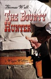 Cover of: Thomas Wall: The Bounty Hunter
