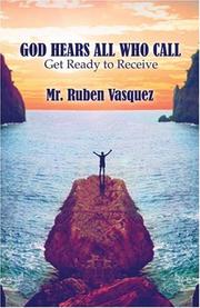 God Hears All Who Call by Mr. Ruben Vasquez