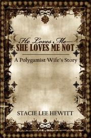 Cover of: He Loves MeShe Loves Me Not | Stacie  Lee Hewitt