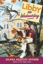 Cover of: Libby on Wednesday by Zilpha Keatley Snyder