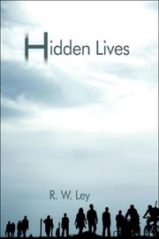 Cover of: Hidden Lives | R.W. Ley