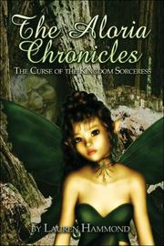 Cover of: The Aloria Chronicles: The Curse of the Kingdom Sorceress