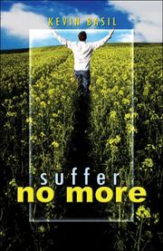 Cover of: Suffer No More | Kevin Basil
