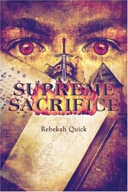 Cover of: Supreme Sacrifice | Rebekah Quick