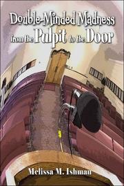 Cover of: Double-Minded Madness from the Pulpit to the Door | Melissa M. Ishman