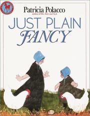 Just Plain Fancy by Patricia Polacco