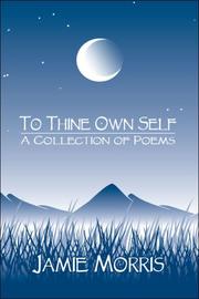 Cover of: To Thine Own Self: A Collection of Poems
