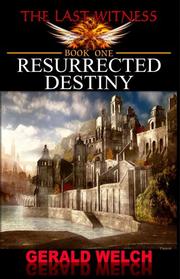 Cover of: The Last Witness: Resurrected Destiny