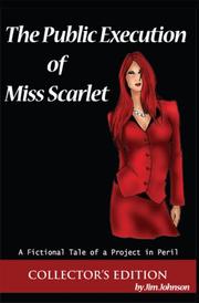 Cover of: The Public Execution of Miss Scarlet | Jim Johnson